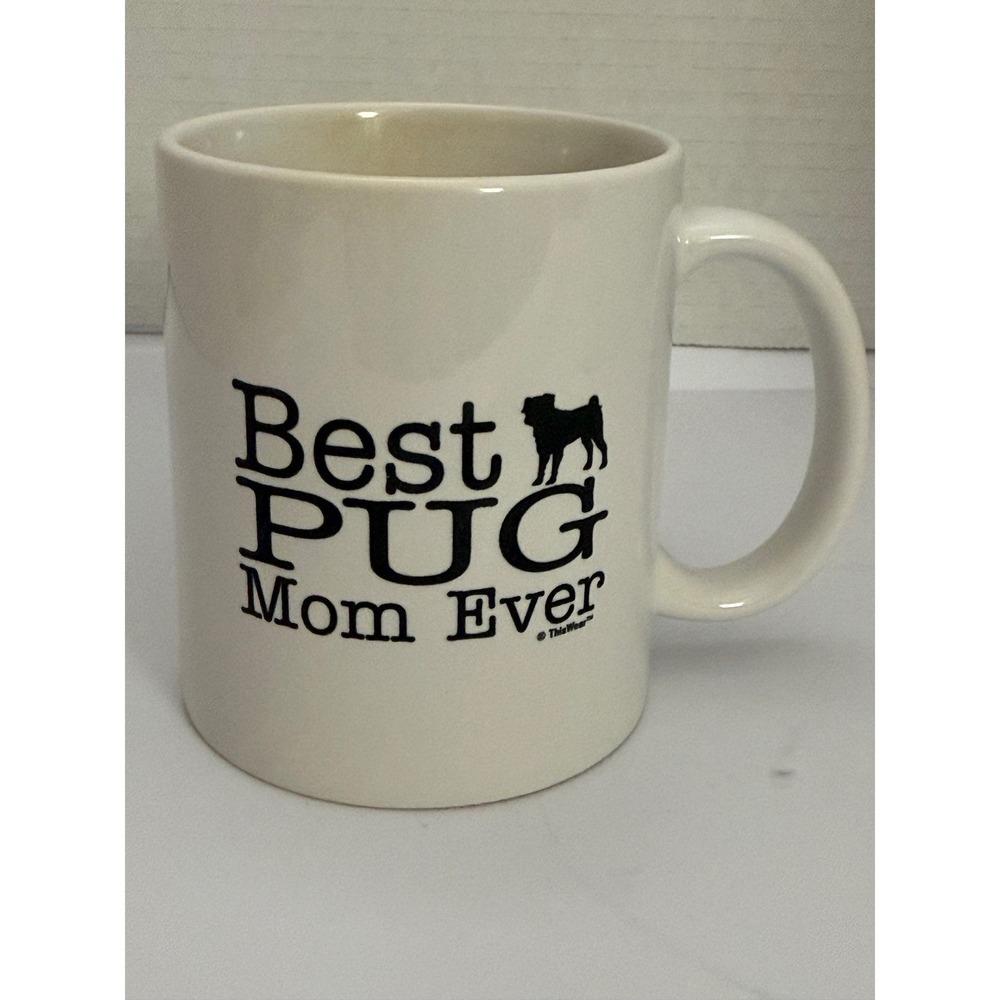 Best Pug Mom Ever Coffee Mug White Ceramic Cute Dog Lover Gift